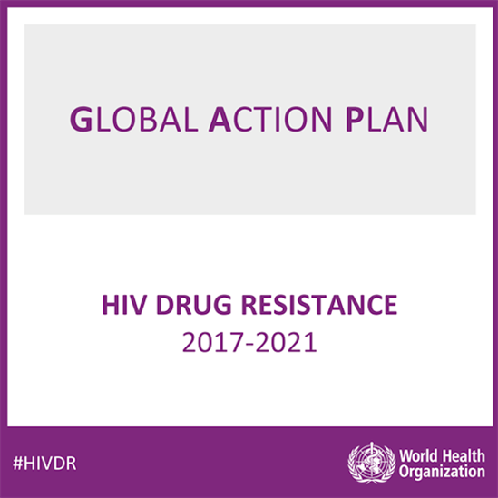Global action plan on HIV drug resistance